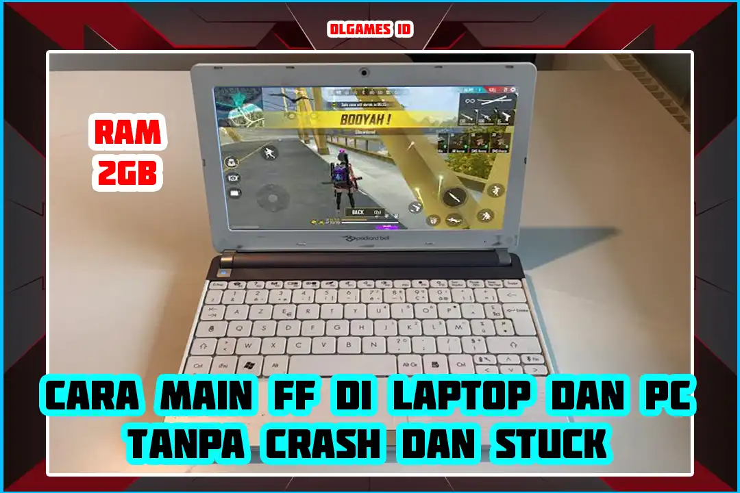 Cara Main FF Di Laptop dan PC Tanpa Crash dan Stuck